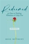 Rose Metheny - Redeemed Devotional