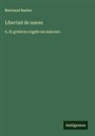 Bertrand Barère - Libertad de mares
