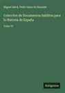 Pedro Sainz de Baranda, Miguel Salvá - Coleccion de Documentos Inéditos para la Historia de España
