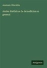Anastasio Chinchilla - Anales históricos de la medicina en general
