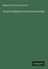 Miguel De Cervantes Saavedra - Obras de Miguel de Cervantes Saavedra