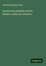 José María Quijano Otero - Límites de la República de los Estados-unidos de Colombia