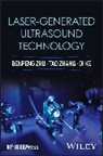 Di Ke, Zhang Tao, Benpeng Zhu, Benpeng Zhang Zhu - Laser-Generated Ultrasound Technology