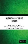 Mohsina Anjum, Karan Singh Dhami, Sheetanshu Gupta, Manju, Karan Singh Singh Manju Dhami, Muzafar Mir... - Nutrition of Fruit Crops