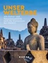 Katinka Holupirek, KUNTH Verlag - KUNTH Bildband Unser Welterbe