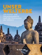 Katinka Holupirek, Kunth Verlag - KUNTH Bildband Unser Welterbe