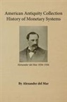 Alexander Del Mar, Yisrayl Hawkins - History of Monetary Systems