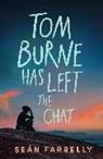 Sean Farrelly, Seán Farrelly - Tom Burne Has Left the Chat