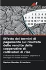 Denise Mendes Francisco - Effetto dei termini di pagamento sul risultato delle vendite delle cooperative di coltivatori di riso