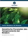 Lenice Mendonça de Menezes - Genetische Parameter des Temperaments bei Rindern