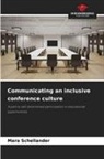 Mara Schellander - Communicating an inclusive conference culture