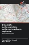 Marcos Bittar Haddad, Rosa Moura - Dinamiche dell'espansione dell'assetto urbano-regionale