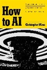 Christopher Mims - How to AI