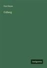 Paul Heyse - Colberg