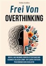 Tobias Krallen - Frei Von Overthinking