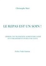 Christophe Mari - Le repas est un soin !
