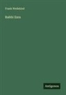 Frank Wedekind - Rabbi Esra