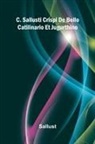 Sallust - C. Sallusti Crispi De Bello Catilinario Et Jugurthino