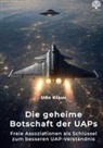 Udo Klaus - Die geheime Botschaft der UAPs