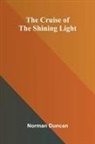 Norman Duncan - The Cruise of the Shining Light