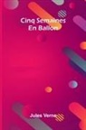 Jules Verne - Cinq Semaines En Ballon