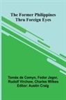 Tom s de Comyn, Fedor Jagor - The Former Philippines Thru Foreign Eyes