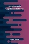 Jules Verne - Aventures du Capitaine Hatteras
