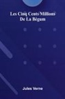 Jules Verne - Les Cinq Cents Millions De La B gum