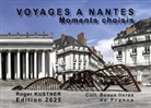 Roger Kustner - Voyages à Nantes