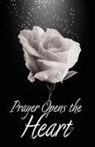 Alexandrian Institute Inc. - Prayer Opens the Heart