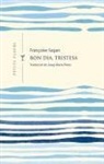 Françoise Sagan - Bon dia, tristesa