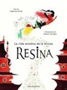 Roland Garrigue, Delphine Perret - La vida anodina de la bruixa Resina