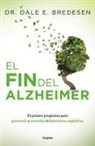Dale Bredesen - El fin del Alzheimer