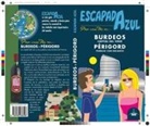 Ángel Ingelmo Sánchez - Burdeos y Périgord escapada azul