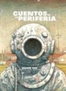 Shaun Tan - Cuentos de la periferia