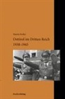 Martin Kofler - Osttirol im Dritten Reich 1938-1945