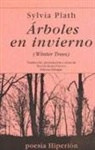 Sylvia Plath, Manuel Ramos Chouza - Árboles en invierno