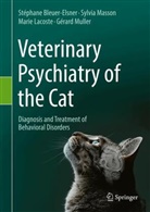Stéphane Bleuer-Elsner, Ma Lacoste, Marie Lacoste, Sylvia Masson, Gérard Muller - Veterinary Psychiatry of the Cat