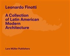 Leonardo Finotti, Alexia Tala - Leonardo Finotti - A Collection of Latin American Modern Architecture