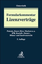 Oliver Axster u a, Christian Osterrieth, Dieter Pfaff - Formularkommentar Lizenzverträge