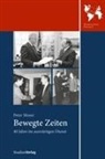 Peter Moser - Bewegte Zeiten