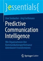 Jörg Forthmann, Uwe Seebacher - Predictive Communication Intelligence