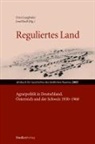 Ernst Langthaler, Josef Redl - Reguliertes Land