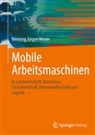 Henning Jürgen Meyer - Mobile Arbeitsmaschinen