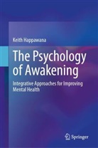Keith Happawana - The Psychology of Awakening