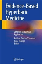 António Gandra D'Almeida, António Gandra D'Almeida, Hidalgo, Jorge Hidalgo - Evidence-Based Hyperbaric Medicine