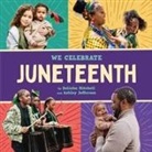Ash Jefferson, Ashley Jefferson, Little Feminist, Dolisha Mitchell - Juneteenth (A We Celebrate Book)