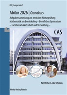 Norbert Lengersdorf, Roland Ott - Abitur 2026 - Grundkurs - Aufgabensammlung zur zentralen Abiturprüfung