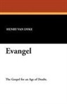 Henry Van Dyke - Evangel
