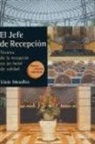 Lluís . . . [et al. Mesalles Canals - El jefe de recepción : técnica de la recepción en un hotel de calidad
